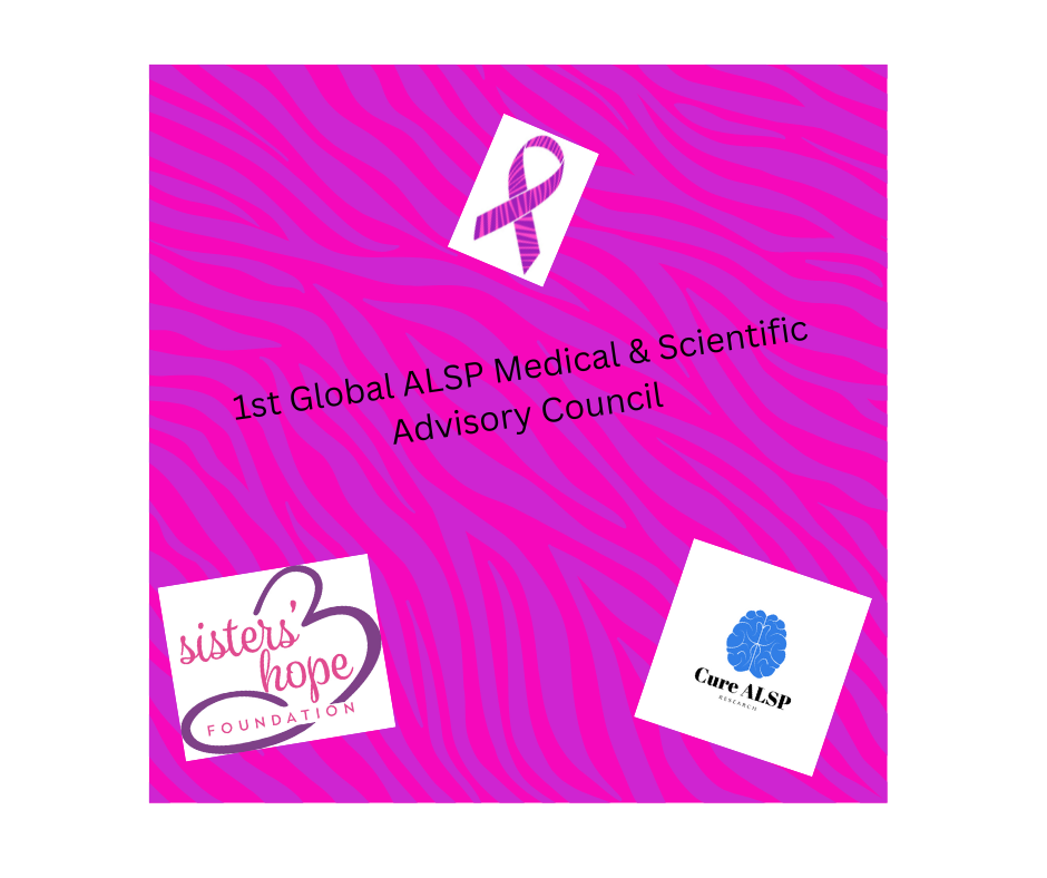 The 1st Global ALSP Medical & Scientific Advisory Council